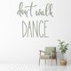 thumbnail image 2 of Decomural Don't Walk Dance WS-46777, 2 of 2