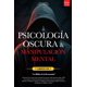 thumbnail image 1 of Libro Majosta PSICOLOGÍA OSCURA Y MANIPULACIÓN MENTAL, 1 of 1