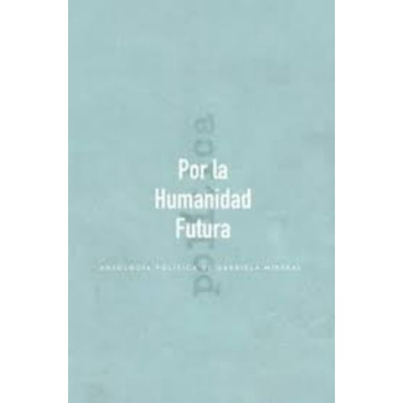 POR LA HUMANIDAD FUTURA