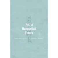 La Pollera - Por La Humanidad Futura