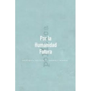 La Pollera - Por La Humanidad Futura