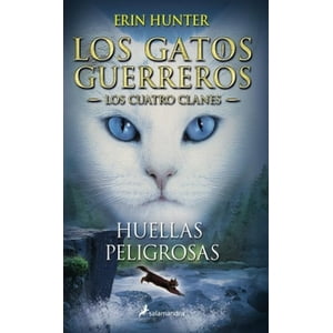 Salamandra Infantil Y Juvenil - Libro Huellas Peligrosas (Gatos Guerreros | Cuatro Clanes 5)