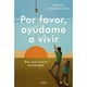 thumbnail image 1 of Libro Por Favor, Ayúdame A Vivir, 1 of 2