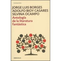 Debolsillo - Libro Antologia De La Literatura Fantastica