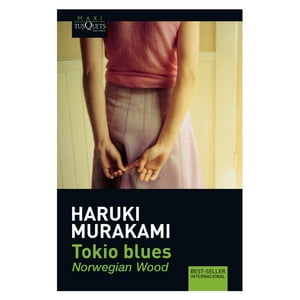 Tusquets - Tokio Blues - Haruki Murakami