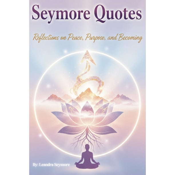 Libro SEYMORE QUOTES: Reflexiones sobre la paz, el propósito y el crecimiento personal