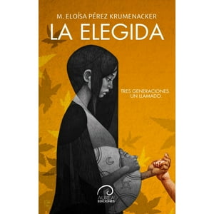 Áurea Ediciones - Libro La Elegida