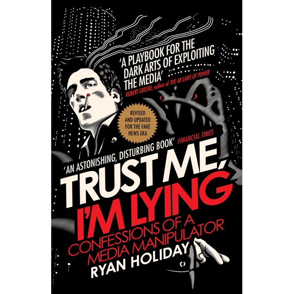 Libro Trust Me I'm Lying (2018) – Profile Books