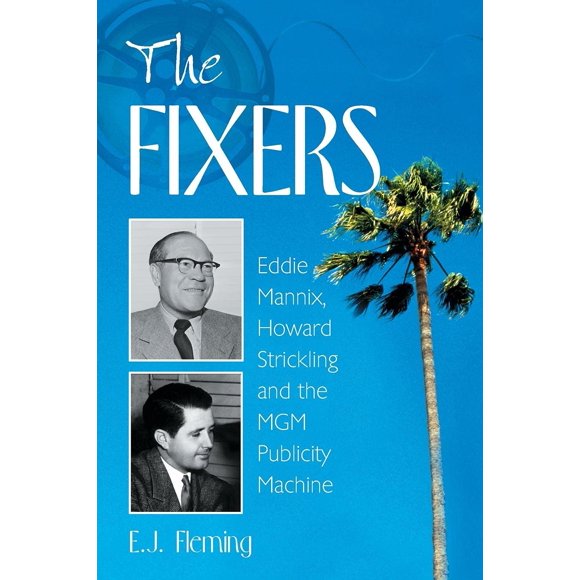 Libro McFarland The Fixers: Eddie Mannix, Howard Strickling