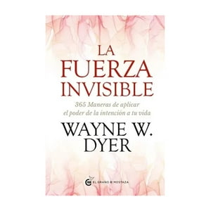 El Grano De Mostaza - La Fuerza Invisible