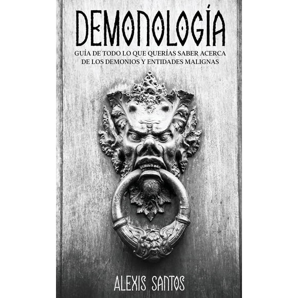 Libro: Demonología de Maria Fernanda Moguel Cruz (Español)