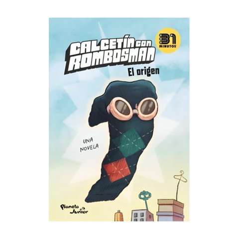 Planeta Junior - Libro Calcetín Con Rombos Man: El Origen - 31 Minutos