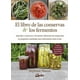thumbnail image 1 of El Libro De Las Conservas Y Los Fermentos - Stephanie Thurow, 1 of 2