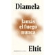 thumbnail image 1 of Libro Jamás el fuego nunca, 1 of 2