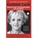 thumbnail image 1 of Libro Raising Cain: Protegiendo la Vida Emocional de los Niños - Ballantine Books, 1 of 1