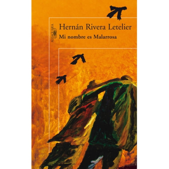 Libro Mi Nombre Es Malarrosa - Rivera Letelier, Her