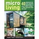 thumbnail image 1 of Book Micro Living: 40 pequeñas casas innovadoras para vivir a tiempo completo, 1 of 1