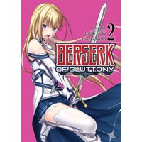 Seven Seas - Manga Berserk Of Gluttony Vol. 2