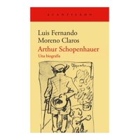 Acantilado - Libro Arthur Schopenhauer Una Biografía Luis Fernando Mo