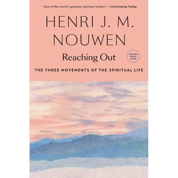 Reaching Out: Los tres movimientos de la vida espiritual
