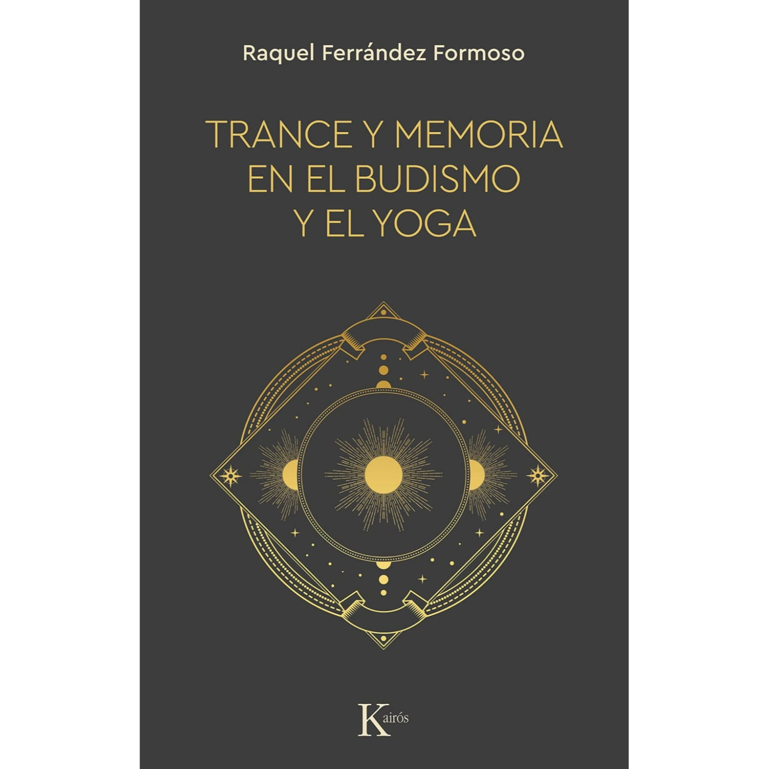 Editorial Kairos - Libro Trance Y Memoria En El Budismo Y El Yoga