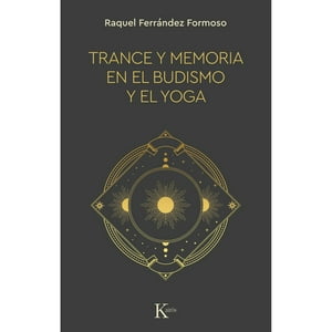 Editorial Kairos - Libro Trance Y Memoria En El Budismo Y El Yoga