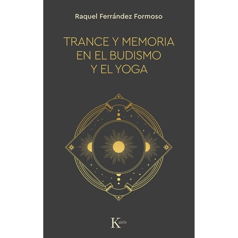 Editorial Kairos - Libro Trance Y Memoria En El Budismo Y El Yoga