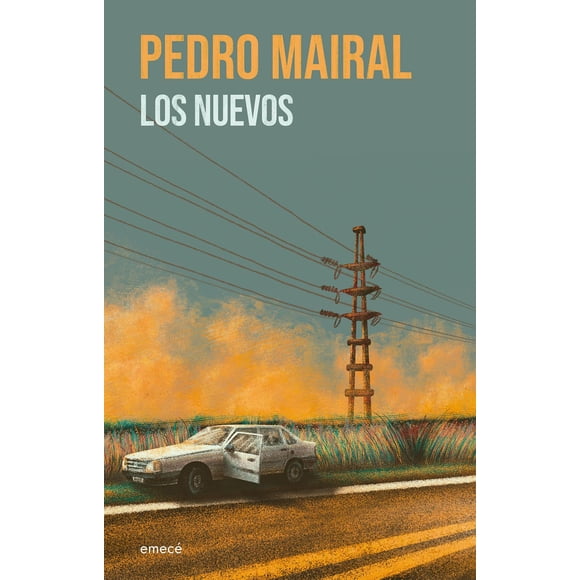 Libro Los nuevos - Pedro Mairal