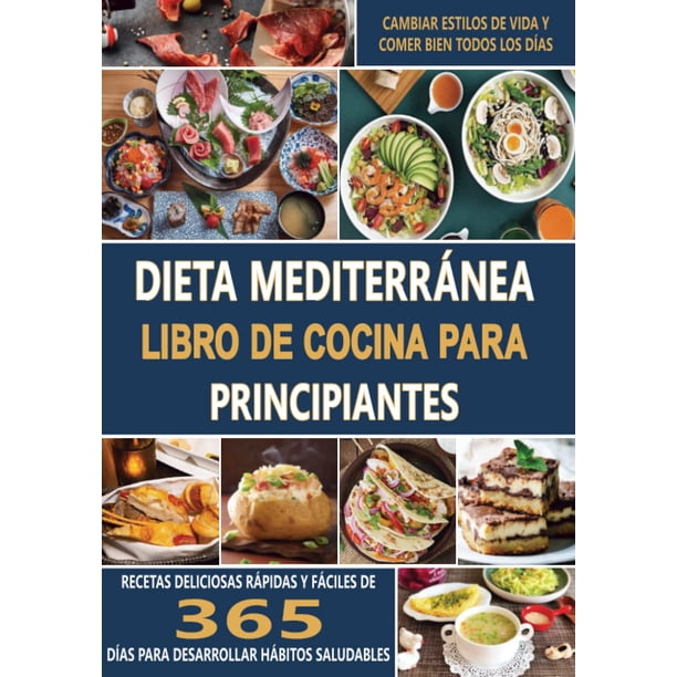 Libro De Cocina Sobre La Dieta Mediterránea Publicado De Forma Independiente 365 Recetas Fáciles