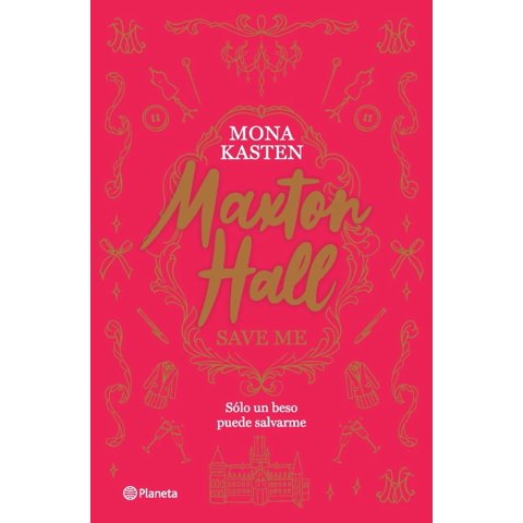 Planeta - Libro Maxton Hall 1 - Mona Kasten