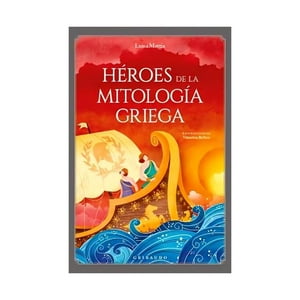 Gribaudo - Libro Grandes Heroes De La Mitología Griega - Luisa Mattia