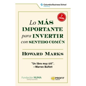 Profit Editorial - Libro Lo Mas Importante Para Invertir Con Sentido Comun 2Ed
