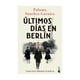 thumbnail image 1 of Libro Últimos Días En Berlín Paloma Sánchez Garnica, 1 of 2