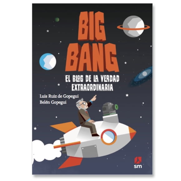 Libro Big Bang El Blog De La Verdad Extraordinaria Luis Ruiz