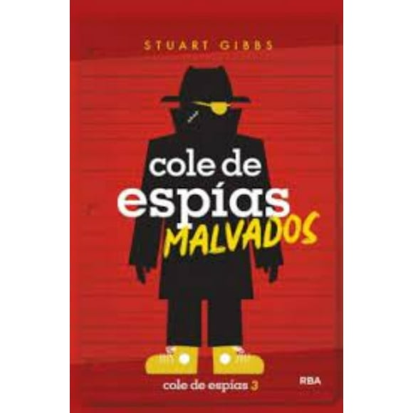 Cole De Espias 3. Cole De Espias Malvados