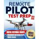 thumbnail image 1 of Remote Pilot Test Prep: The Straight-to-the-Point Study Guide to Ace the FAA Part 107 Exam in Record Time and Elevate Your Career | Practice Tests with Detailed Answer Explanations & Expert Insights, 1 of 1