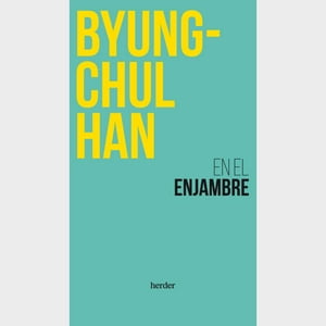 Herder - Libro En El Enjambre - Byung Chul Han