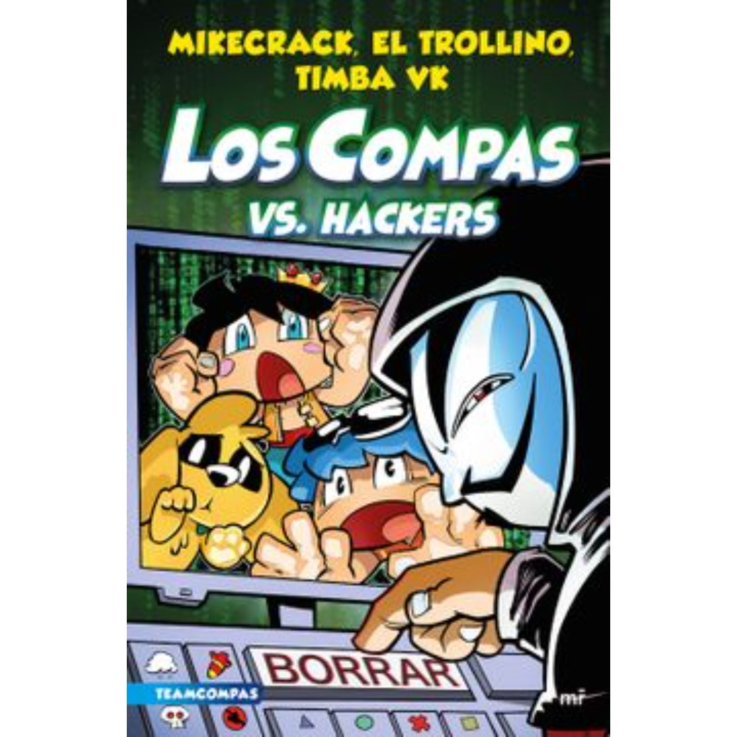 Martínez Roca - Compas 7. Los Compas Vs. Hackers
