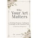 thumbnail image 1 of Libro Por qué importa tu arte: encuentra propósito, llamado y valentía, 1 of 1