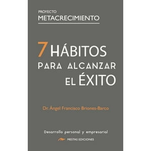 Mestas Ediciones - Libro 7 Hábitos Para Alcanzar El Éxito