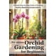 thumbnail image 1 of Jardinería de orquídeas sin estrés para principiantes: paso a paso, 1 of 1