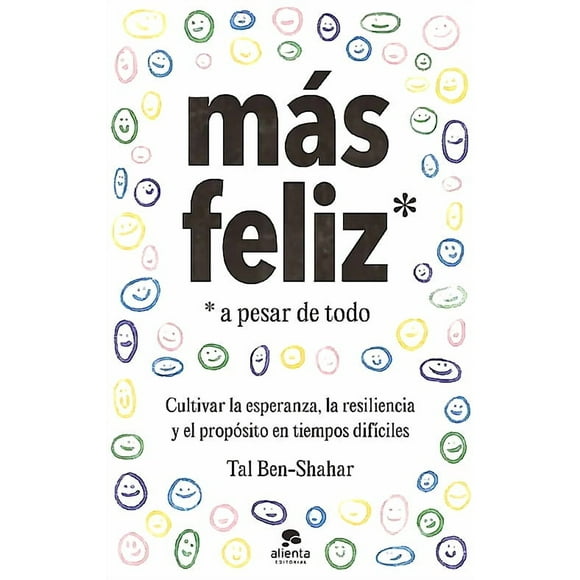 Libro Más feliz, a pesar de todo - Tal Ben-Shahar