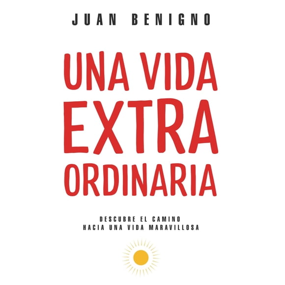 Libro JUAN BENIGNO – UNA VIDA EXTRAORDINARIA (Edición en español)