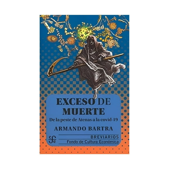 Exceso De M U E R T E De La Peste De Atenas A La Covid 19 098