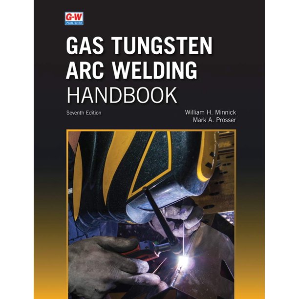 Libro Goodheart‑Wilcox de Soldadura por Arco de Tungsteno con Gas (GTAW) – Edición Séptima