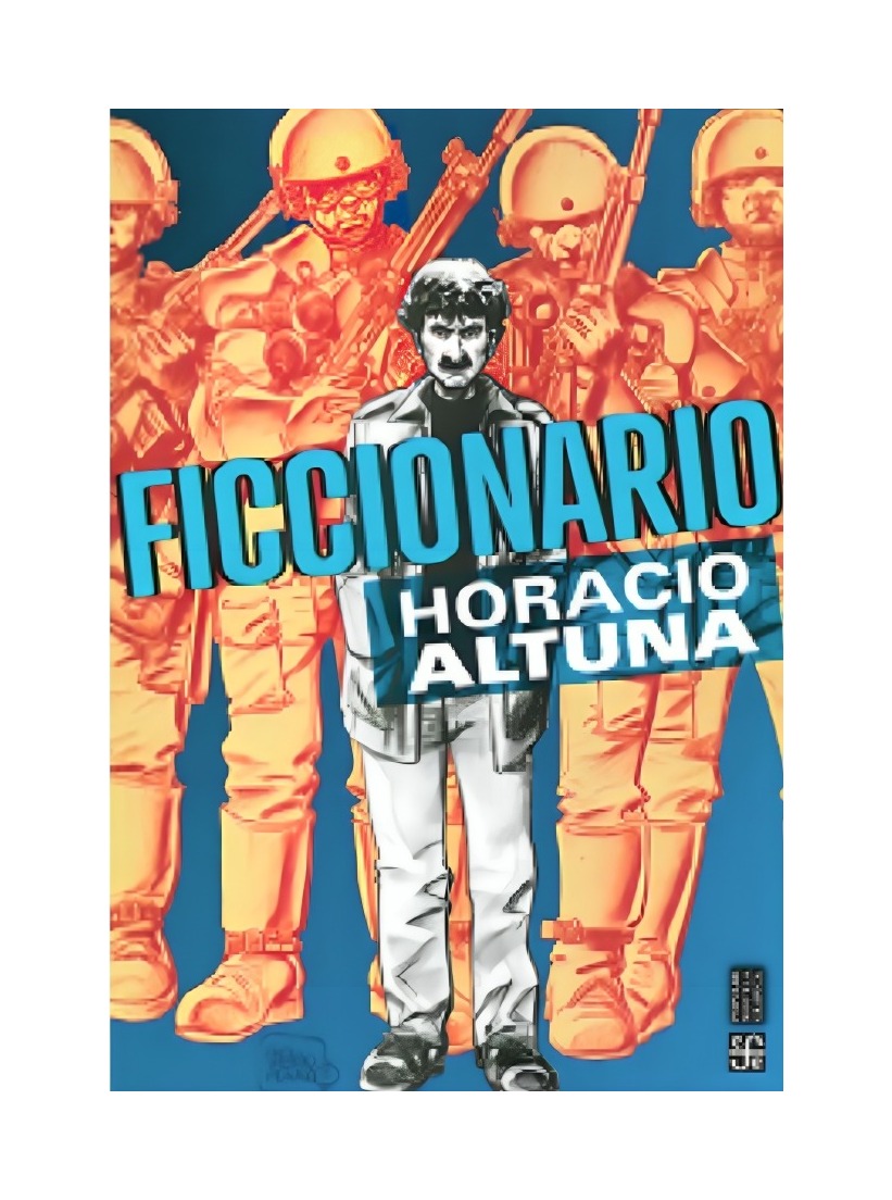 Fondo De Cultura Mx - Libro Ficcionario Horacio Altuna
