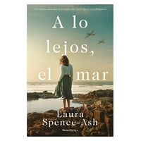 Penguin Random House - Libro A Lo Lejos, El Mar - Laura Spence-Ash