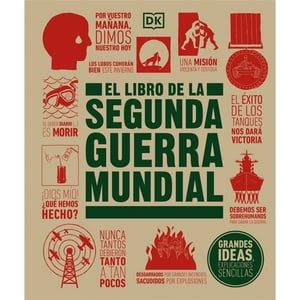 Editorial Dorling Kindersley - El Libro De La Segunda Guerra Mundial