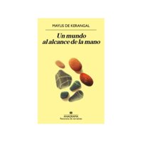 Anagrama - Libro Un Mundo Al Alcance De La Mano. /588