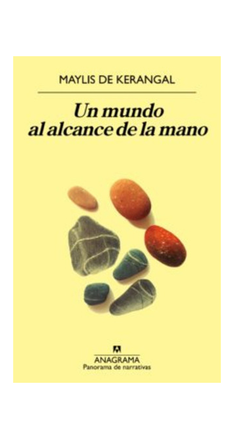 Anagrama - Libro Un Mundo Al Alcance De La Mano. /588